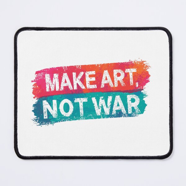 Item preview, Make Art Not War – Colorful Artistic Peace Quote Design designed and sold by Two bro's shop.
