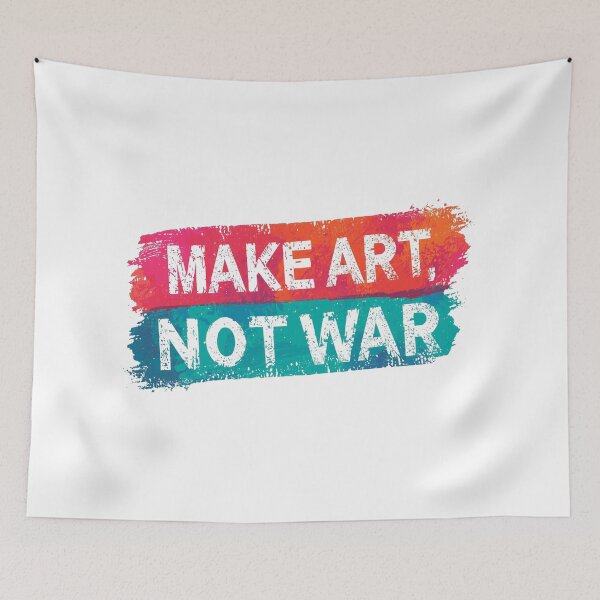 Item preview, Make Art Not War – Colorful Artistic Peace Quote Design designed and sold by Two bro's shop.
