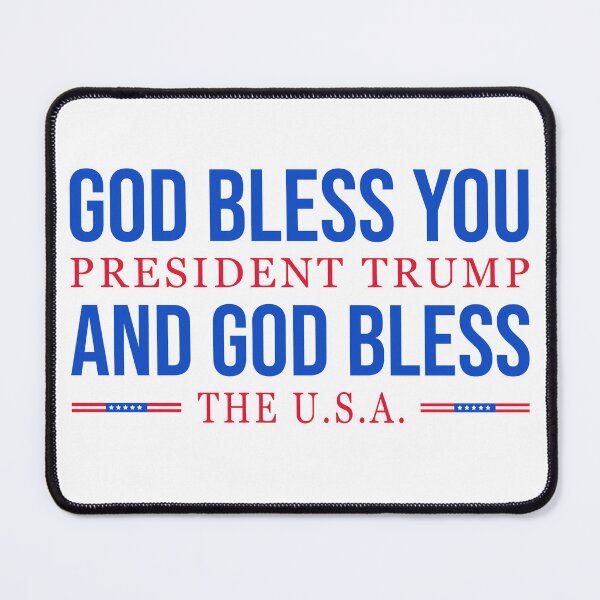Item preview, GOD BLESS YOU PRESIDENT TRUMP AND GOD BLESS THE U.S.A designed and sold by AKD23.