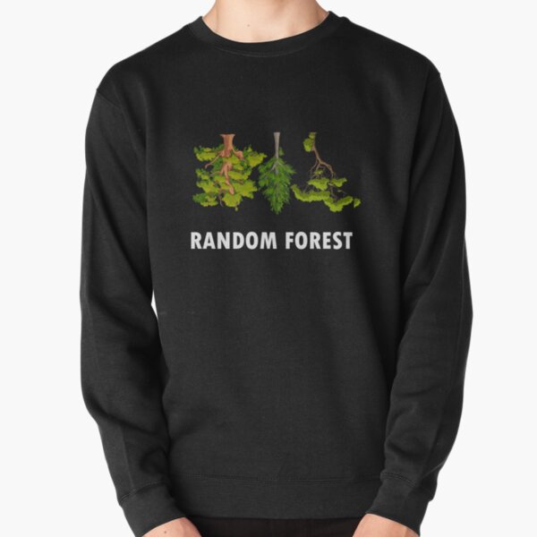 Random Forest Algorithm Pullover Sweatshirt