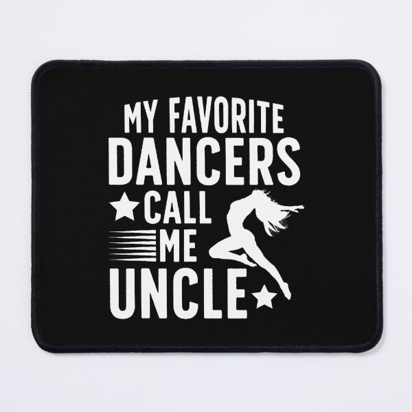 Item preview, My Favorite Dancer Uncle Dance Uncle Dancing Uncle designed and sold by MariaEdna1.