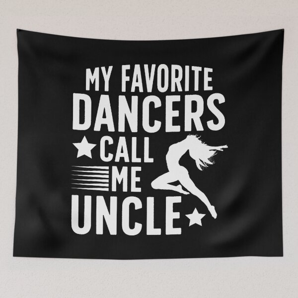 Item preview, My Favorite Dancer Uncle Dance Uncle Dancing Uncle designed and sold by MariaEdna1.