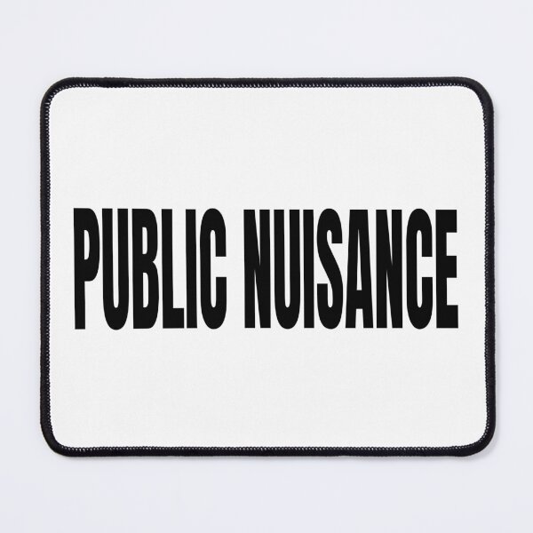 Item preview, PUBLIC NUISANCE! designed and sold by scrmbld.