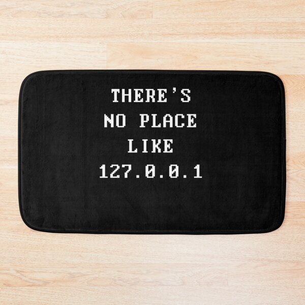 Item preview, Funny Nerdy There's No Place Like 127.0.0.1 Programmer Computer Science Teacher White Text designed and sold by MathWare MathClips.