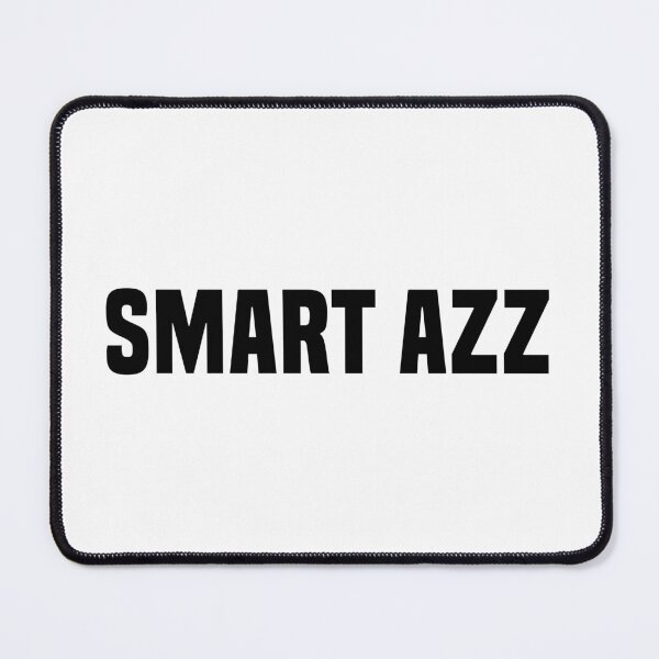 Item preview, Smart Azz, Funny Quotes Typography designed and sold by Memes N Lore .