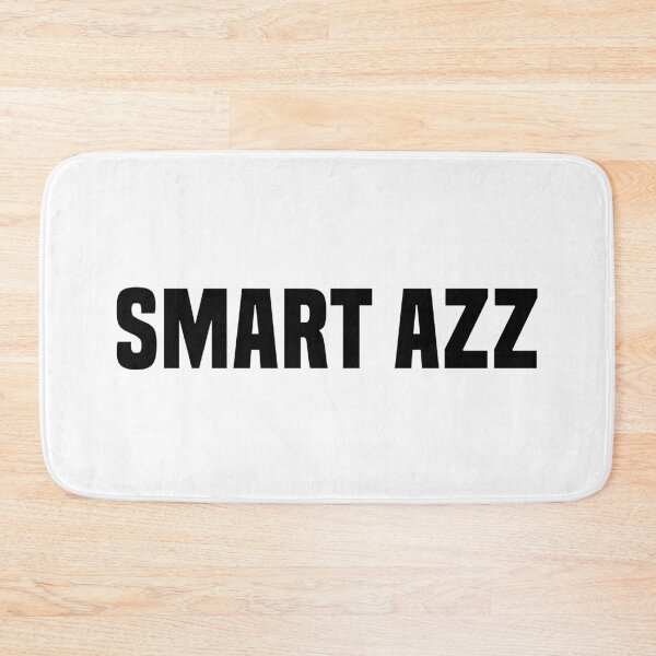 Item preview, Smart Azz, Funny Quotes Typography  designed and sold by Memes N Lore .