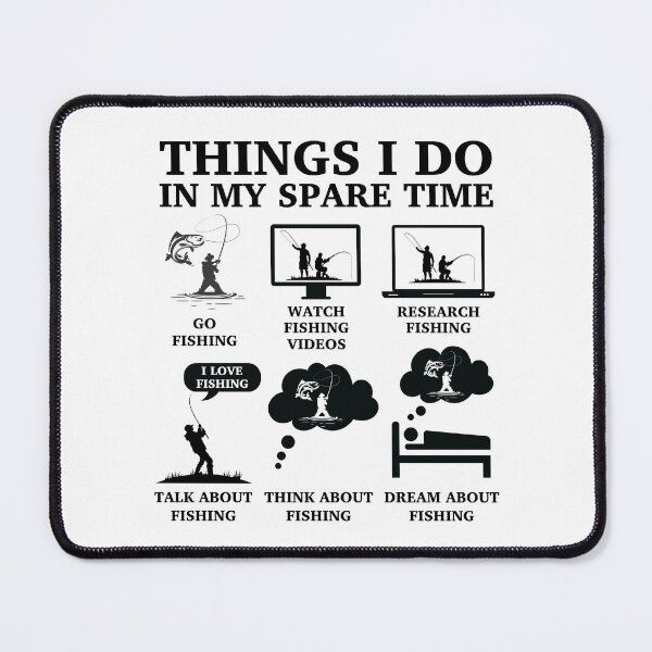 Item preview, Things I Do In My Spare Time Fishing designed and sold by LounisArt.