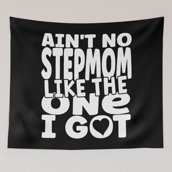 Item preview, Ain't No Stepmom Like The One I Got Funny Family Reunion designed and sold by CharlotteTerri.