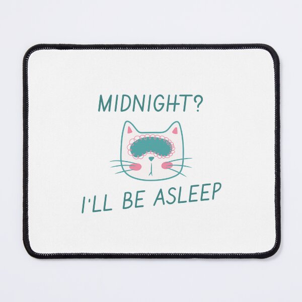 Item preview, Midnight? I’ll Be Asleep – Cute Cat New Year Design designed and sold by TalkTee Me.