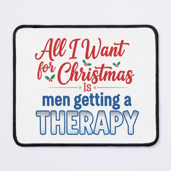 Item preview, All I want for Christmas is men therapy designed and sold by Lia Vina.