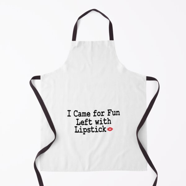 Item preview, I Came for Fun Left with Lipstick Quirky Girl Funny designed and sold by Jokerstyle.
