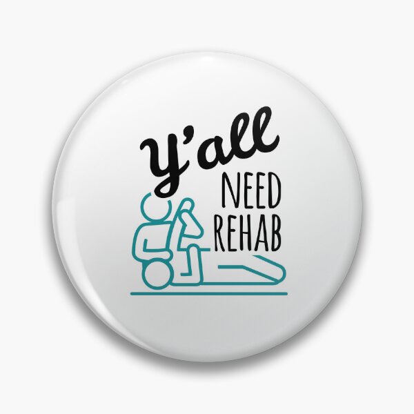 Item preview, Funny Physical Therapist Humor Y'all Need Rehab  designed and sold by jaygo.