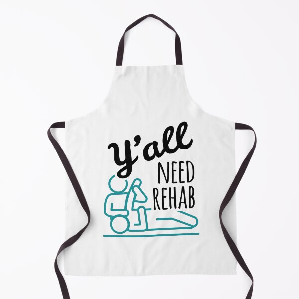 Item preview, Funny Physical Therapist Humor Y'all Need Rehab designed and sold by jaygo.