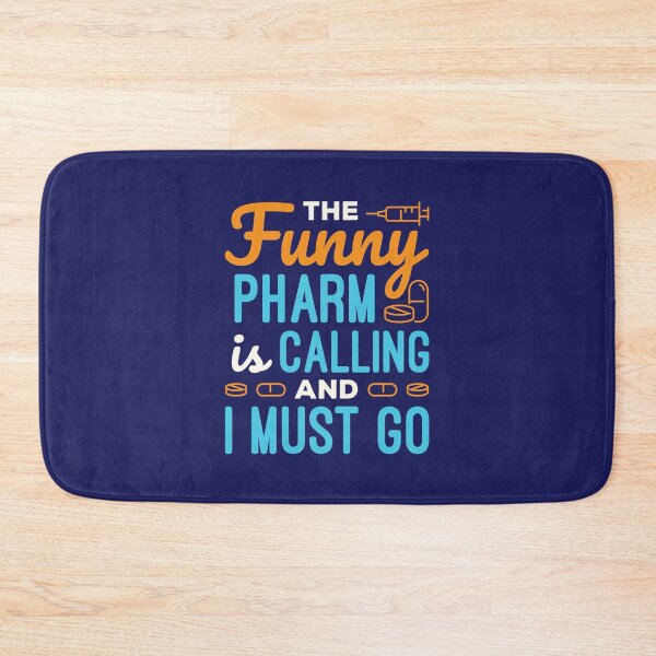 Item preview, The Funny Pharm Is Calling and I Must Go Funny Pharmacist Pharmacy Tech designed and sold by jaygo.