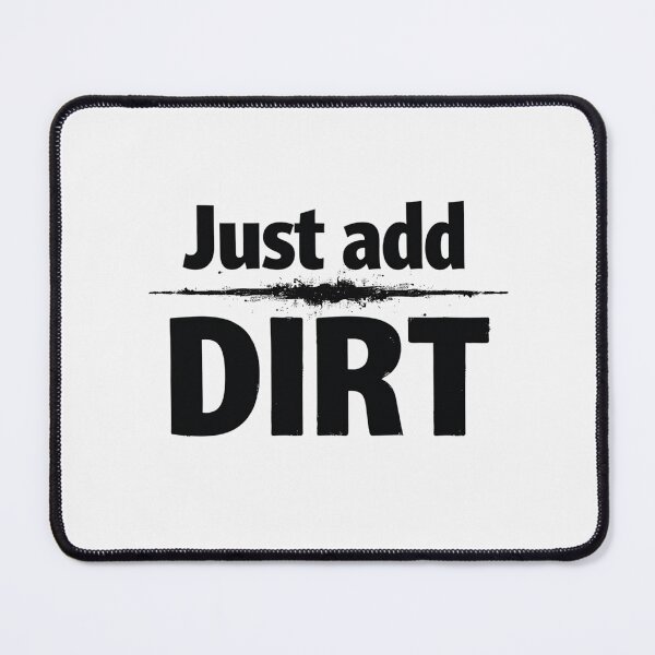 Item preview, Just Add Dirt Farming Lifestyle Grow designed and sold by rustyroofco.