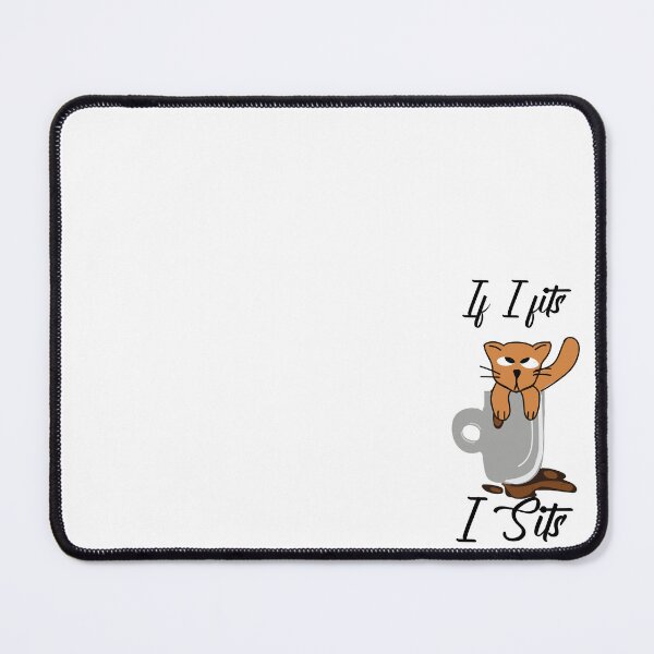 Item preview, Cat humor If I fits, I sits designed and sold by ZaRenDiLuEt.