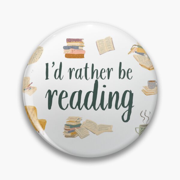 Item preview, I'd Rather Be Reading – Book Lover Quote Design designed and sold by Scattered-Words.