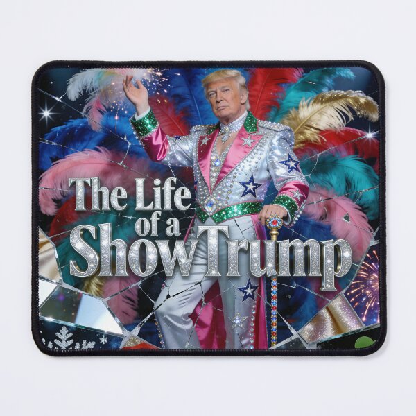 Item preview, The Life of a Showman – Political Parody Glam Design designed and sold by vogelnerves.