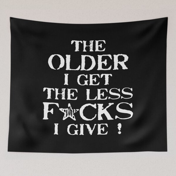 Item preview, The Older I Get Zero F's Given designed and sold by EthosWear.