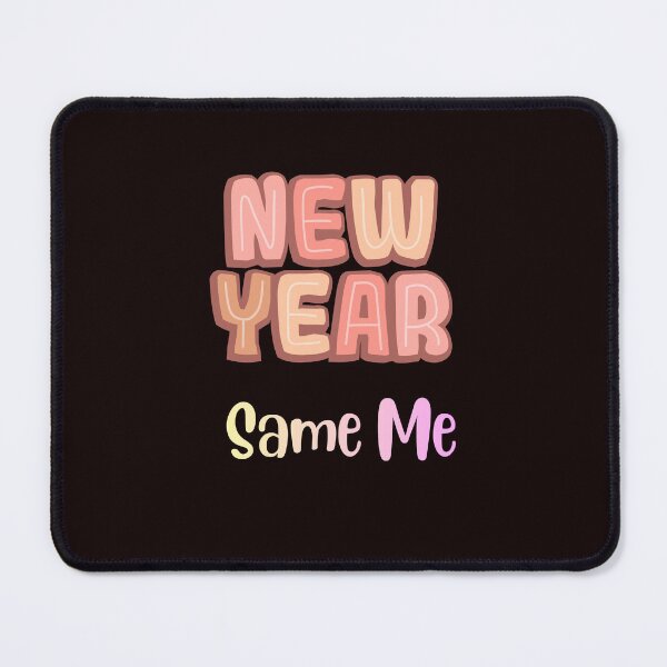 Item preview, New Year, Same Me designed and sold by Designharmony.