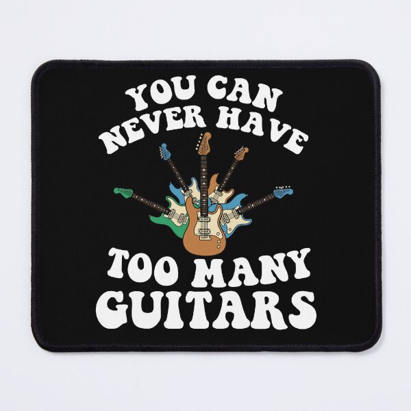 Item preview, You Can Never Have Too Many Guitars designed and sold by khallidaart.