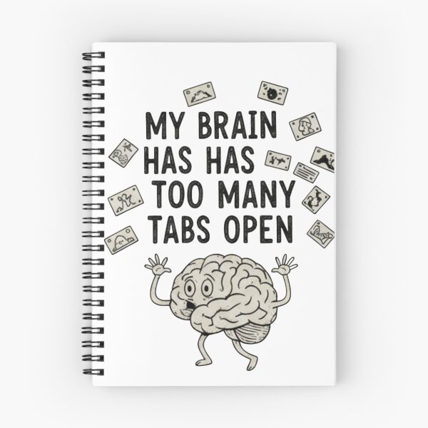 Item preview, Too Many Tabs Open – Funny Mind Overload Quote designed and sold by CuteOasis.