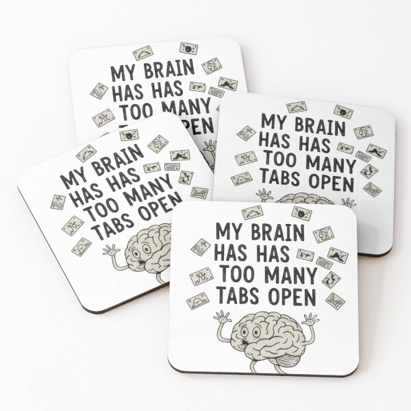 Item preview, Too Many Tabs Open – Funny Mind Overload Quote designed and sold by CuteOasis.