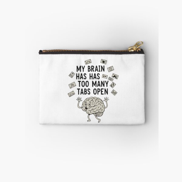 Item preview, Too Many Tabs Open – Funny Mind Overload Quote designed and sold by CuteOasis.