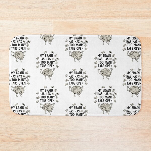 Item preview, Too Many Tabs Open – Funny Mind Overload Quote designed and sold by CuteOasis.