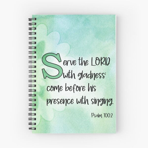 Item preview, Serve The LORD With Gladness; Come Before His Presence With Singing. Psalm 100:2 KJV designed and sold by Angela Dow.