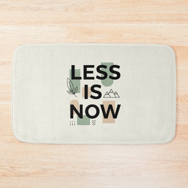 Item preview, LESS IS NOW Embrace simplicity, mindful consumption designed and sold by WAMTEES.
