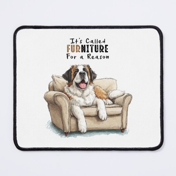 Item preview, Funny Saint Bernard Art - It’s Called Furniture for a Reason designed and sold by newnomads-art.