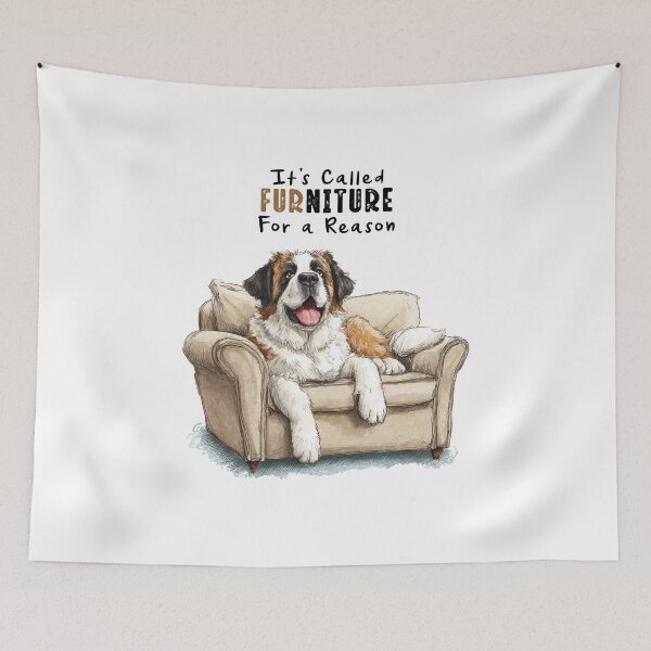 Item preview, Funny Saint Bernard Art - It’s Called Furniture for a Reason designed and sold by newnomads-art.