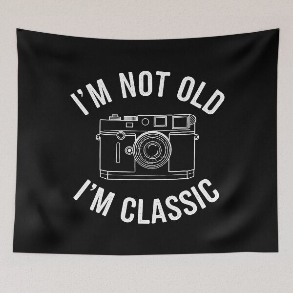Item preview, I'M Not Old I'M Funny Camera - designed and sold by BrandyMegan.