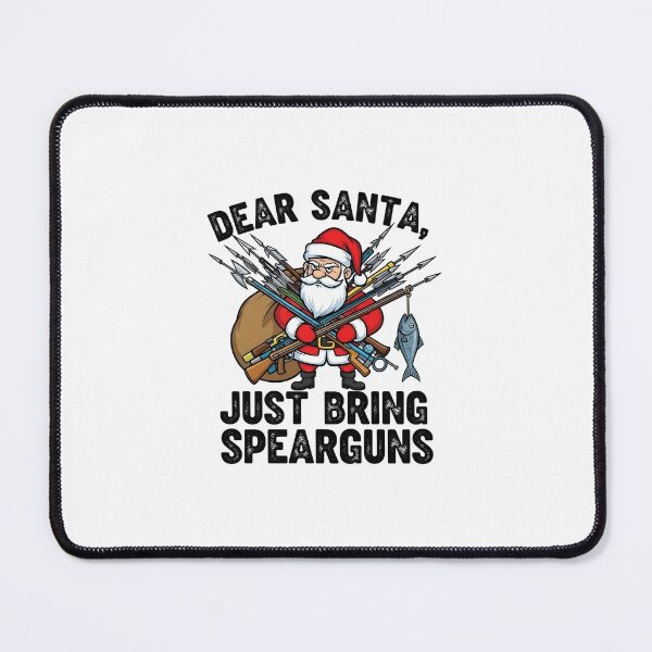 Item preview, Dear Santa Just Bring Spearguns Shirt | Funny Spearo Xmas Gift designed and sold by Clothesbest.