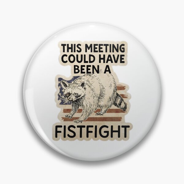 Item preview, This Meeting Could Have Been A Fistfight designed and sold by stephenflashart.