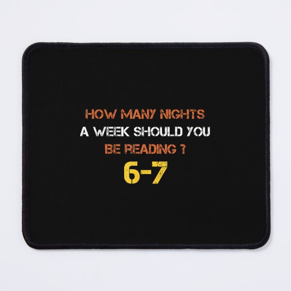 Item preview, How Many Nights A Week Should You Be Reading 6 7 Six Seven designed and sold by BrandyMegan.