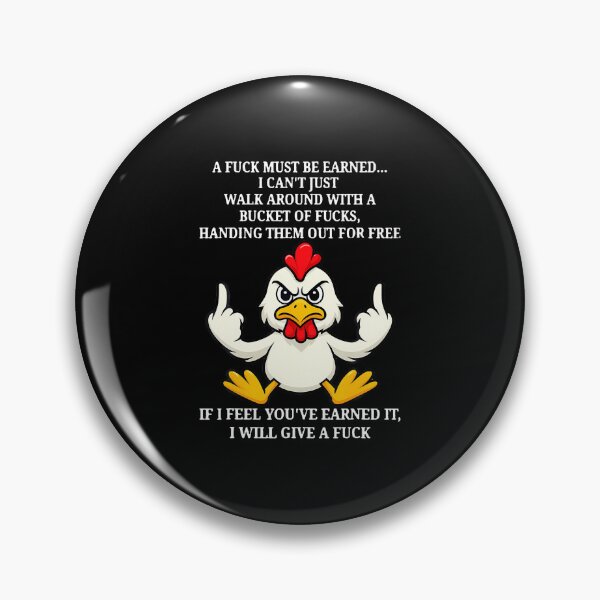 Item preview, Chicken - A Fuck Must Be Earned designed and sold by KristinDebra.