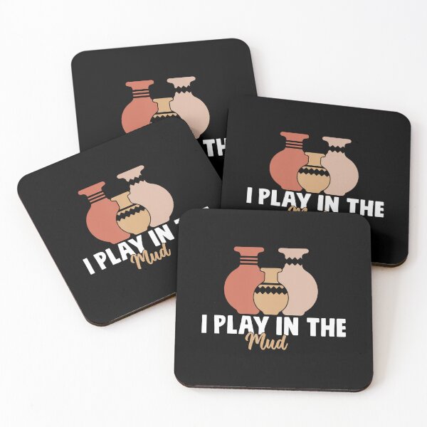 Item preview, I Play In The Mud Funny Pottery Ceramic Artist Pottery Clay designed and sold by TommieJune.