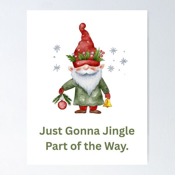 Item preview, Just Gonna Jingle Part of the Way. designed and sold by Designharmony.