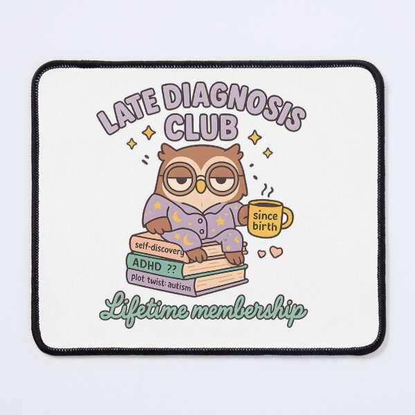 Item preview, Late Diagnosis Club Lifetime Membership designed and sold by stephenflashart.