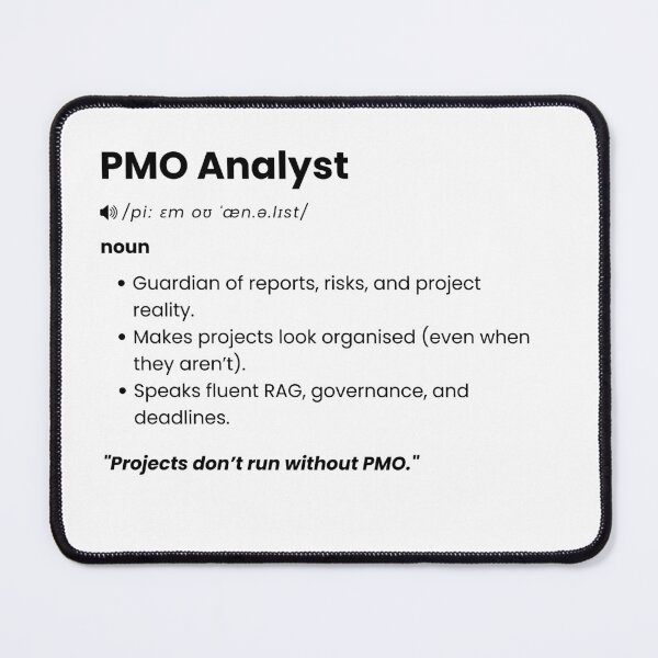 Item preview, PMO Analyst Definition | Funny Project Office Gift for PMO & Project Teams designed and sold by Yuli Club.