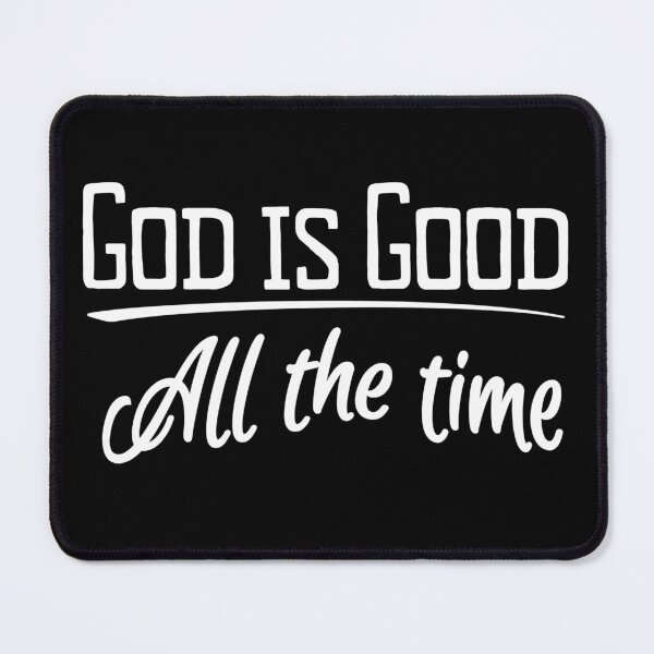 Item preview, God is Good All the Time Uplift in Faith Christian Gifts designed and sold by Ceramic Scripture.
