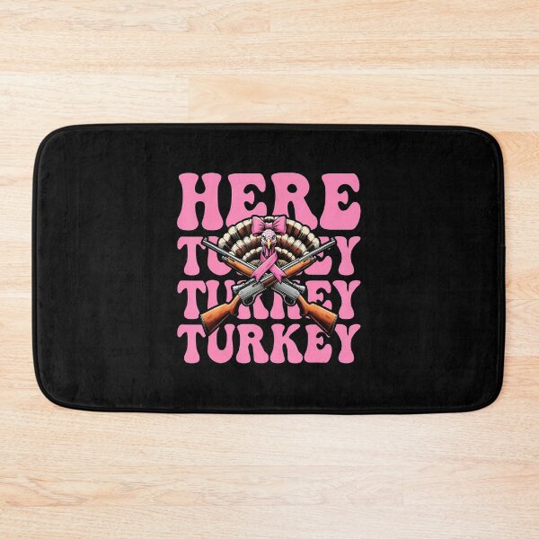 Item preview, Here Turkey Turkey Turkey Hunting Turkey Hunter Girl Mom designed and sold by KristinDebra.