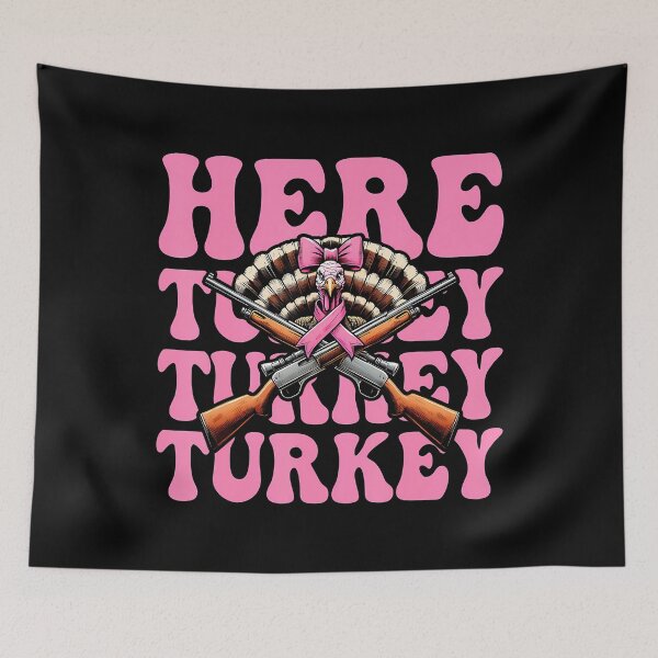 Item preview, Here Turkey Turkey Turkey Hunting Turkey Hunter Girl Mom designed and sold by KristinDebra.