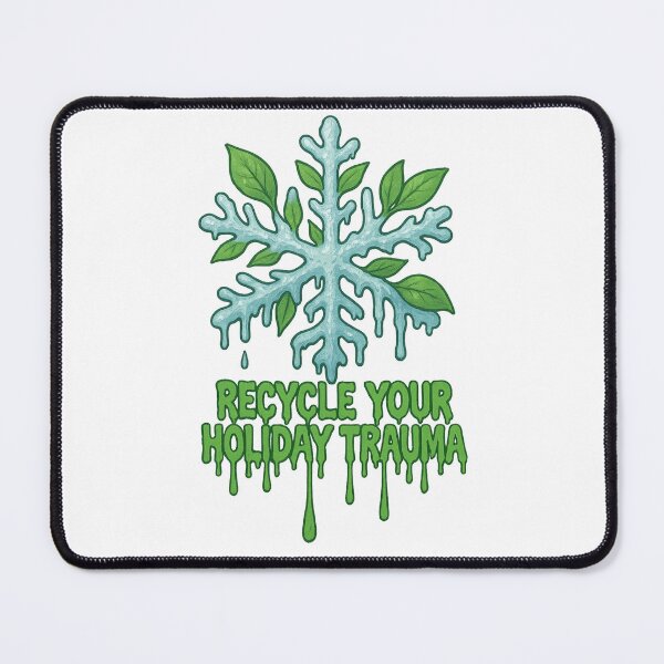 Item preview, Recycle Holiday Trauma Eco Meme designed and sold by TwillTees.