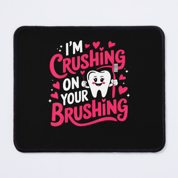 Item preview, I'M Crushing On Your Brushing Funny Dental Valentine's Day designed and sold by BeverlyBrenda.