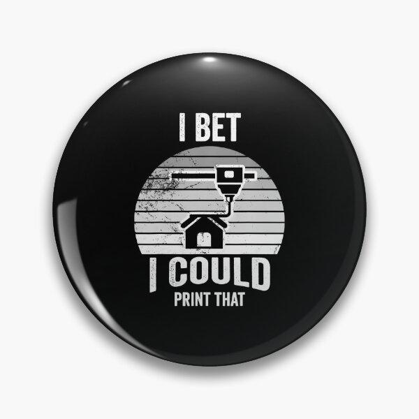 Item preview, I Bet I Could Print That 3D Printer designed and sold by JaimeTrudie.
