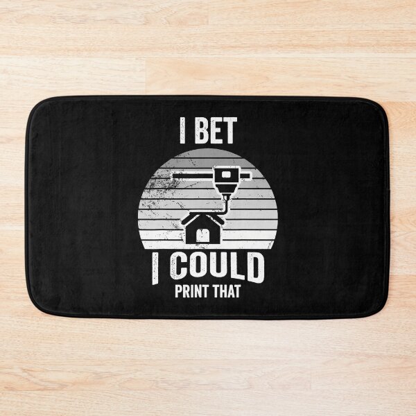 Item preview, I Bet I Could Print That 3D Printer designed and sold by JaimeTrudie.