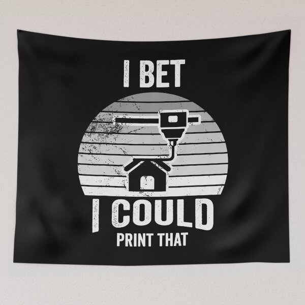 Item preview, I Bet I Could Print That 3D Printer designed and sold by JaimeTrudie.